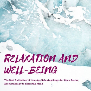 Traditional Japanese Music Ensemble - Relaxation and Well-being: The Best Collection of New Age Relaxing Songs for Spas, Sauna, Aromatherapy to Relax the Mind