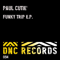 Paul Cutiè - Funky Trip