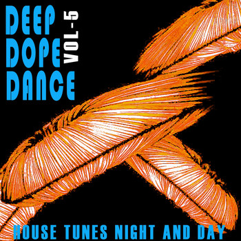 Various Artists - Deep, Dope, Dance, Vol. 5