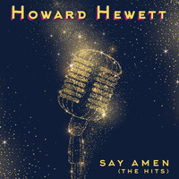 Howard Hewett - Say Amen (The Hits) (Re-Recorded)