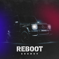 Gromov - Reboot (Explicit)