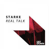 Starke - Real Talk