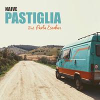 Naive - Pastiglia (feat. Paola Escobar)