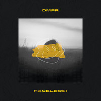 DMPR - Faceless I