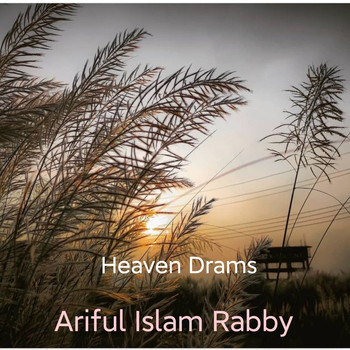 Ariful Islam Rabby - Heaven Drams