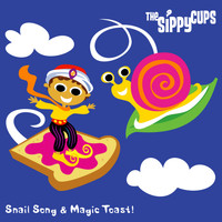 The Sippy Cups - Snail Song & Magic Toast