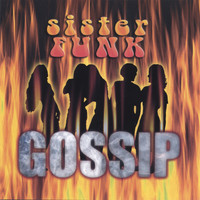 Sister Funk - GOSSIP