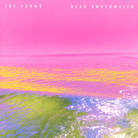 The Forms - Head Underwater - Single