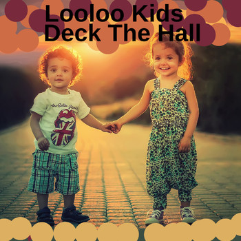 LooLoo Kids - Deck The Hall