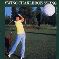 Robert Charlebois - Swing