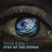 Spider Lilies - Eyes of the Storm