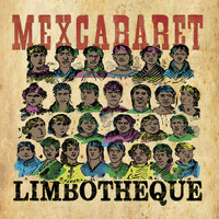 Limbotheque - Mexcabaret (Explicit)