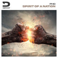 PhD - Spirit Of A Nation