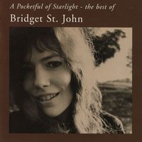 Bridget St. John - A Pocketful of Starlight: The Best of Bridget St. John