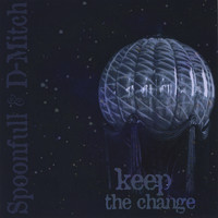 Spoonfull - Keep The Change