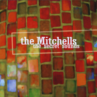 The Mitchells - The Secret Sounds