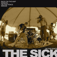 The Sick - On The Fence (Explicit)