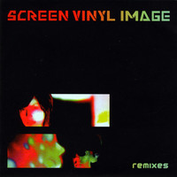 Screen Vinyl Image - Remixes