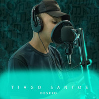 Tiago Santos - Desejo
