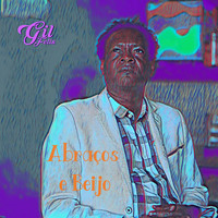Gil Felix - Abraços e Beijo