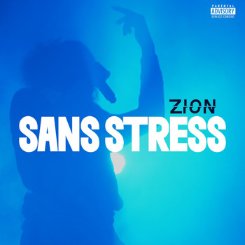 Zion - Sans stress (Explicit)
