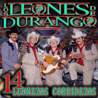 Los Leones de Durango - 14 Leonazos Corridazos