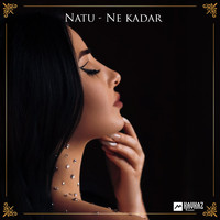 Natu - Ne kadar