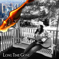 James Carr - Long Time Gone