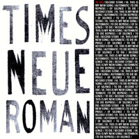 Times Neue Roman - To Die EP