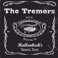 The Tremors - Live at Hallenbeck's General Store