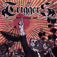 The Triggers - Next Rising Sun