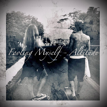 Altitude - Fooling Myself