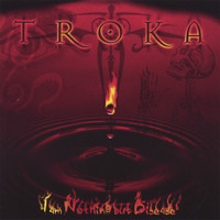 Troka - I Am Nothing But Disease