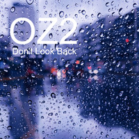 OZ2 - Don't Look Back