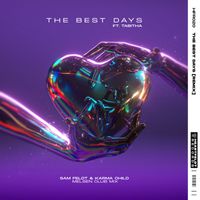 Sam Feldt & Karma Child - The Best Days (feat. Tabitha) (Melsen Club Mix)