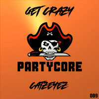 Catzeyez - Get Crazy