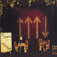 The Commons - Eat Off The Vines