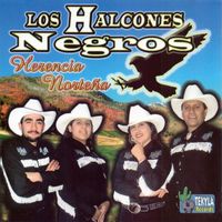 Los Halcones Negros - Herencia Norteña