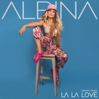 Albina - La La Love (Spanish Version)