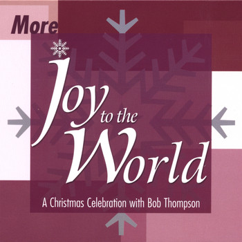 Bob Thompson - More Joy To The World