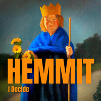 Hemmit - I Decide