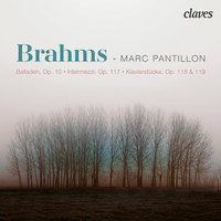 Marc Pantillon - Brahms: Balladen Op. 10, Intermezzi Op. 117 - Klavierstücke Op. 118 & Op. 119 (Deluxe Edition)