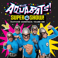 The Aquabats! - The Aquabats! Super Show! (Television Soundtrack), Vol. 1