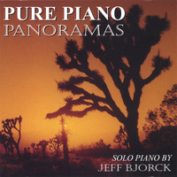 Jeff Bjorck - Pure Piano Panoramas