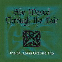 The St. Louis Ocarina Trio - She Moved Through the Fair