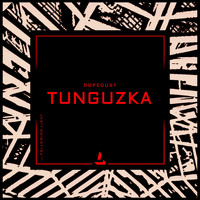 Dopedust - Tunguzka