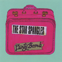 The Star Spangles - Dirty Bomb
