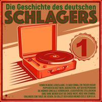 Various Artists - Die Geschichte des deutschen Schlagers 1