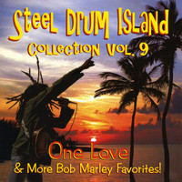 Steel Drum Island - Steel Drum Island Collection, Vol. 9: One Love & More Bob Marley Favorites
