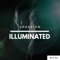 2passion - Illuminated (Extended Mix)